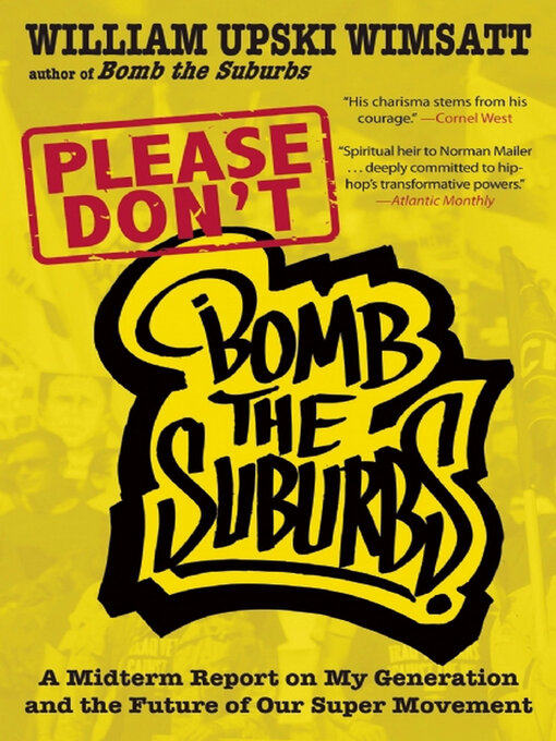 Title details for Please Don't Bomb the Suburbs by William Upski Wimsatt - Available
